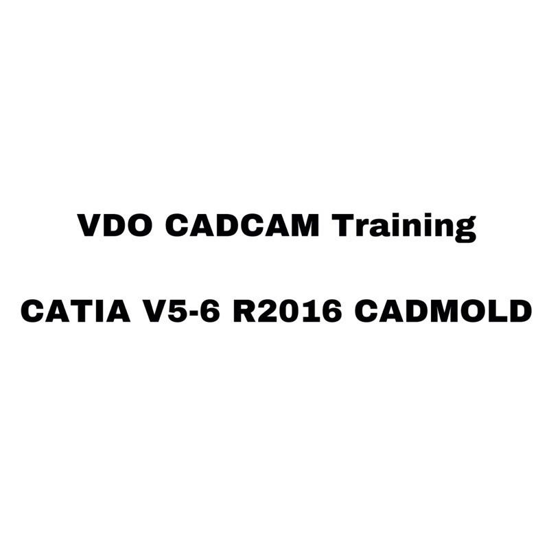 vdo-cadcam-training-catia-v5-6-r2016-cadmold