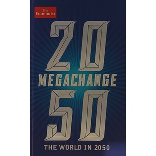 (ภาษาอังกฤษ) Megachange: The World in 2050 *หนังสือหายากมาก ไม่มีวางจำหน่ายแล้ว*