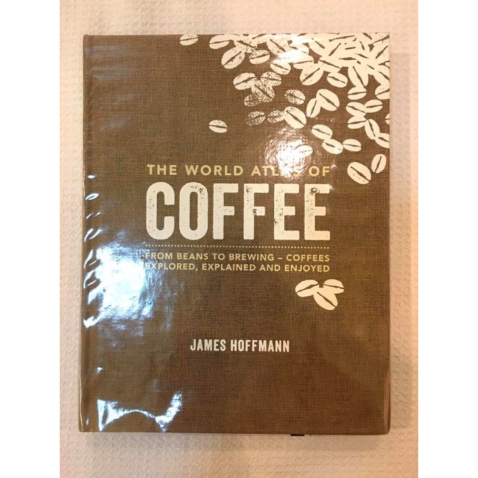 The world atlas of coffee by James Hoffmann ฉบับภาษาอังกฤษ | Shopee ...