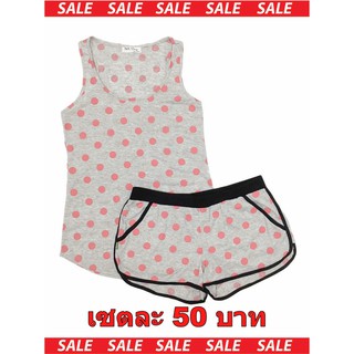 เซตเสื้อกล้าม และ กางเกงขาสั้นผู้หญิง ใส่สบาย ยกเซต 50 บาท SALE!!!