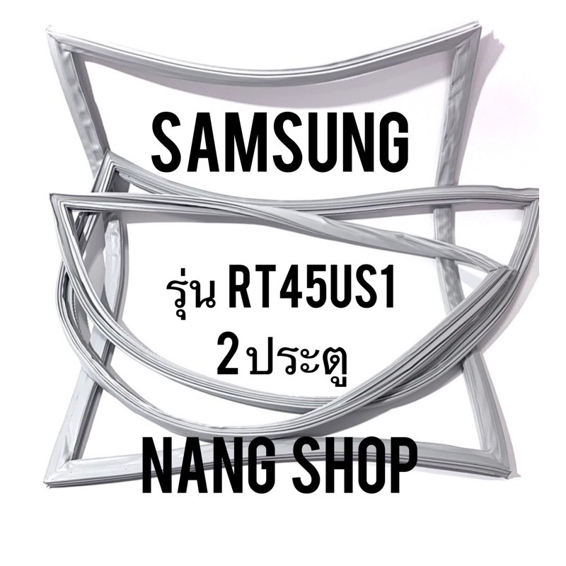 ภาพหน้าปกสินค้าขอบยางตู้เย็น Samsung รุ่น RT45US1 (2 ประตู)