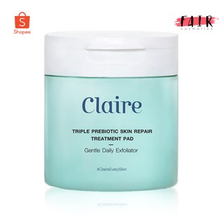 [กระปุกเขียว] Claire Triple Prebiotic Skin Repair Treatment Pad แคลร์ พรีไบโอติค [60 แผ่น]