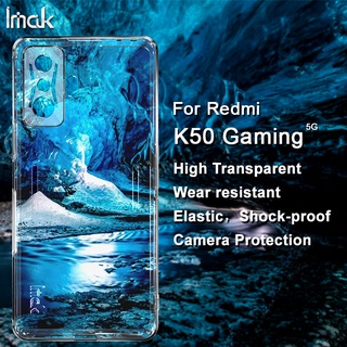 ของแท้ Imak เคส Xiaomi Redmi K50 Gaming 5G ใส นิ่ม TPU เคสใส ซิลิโคน กันกระแทก เคสด้านหลัง