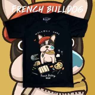 French Bulldog " welcome home " Dog on Black Premium Cotton 100 t-shirt เสื้อยืด พรีเมี่ยม สีดำ ลายน้องหมาเฟรนช์บูลด็อก