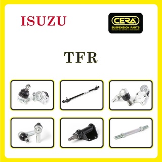 ISUZU TFR / อีซูซุ TFR / ลูกหมากรถยนต์ ซีร่า CERA ลูกหมากปีกนก ลูกหมากคันชัก กล้องยา ขาไก่ คันส่ง ข้อต่อลูกหมากคันชัก