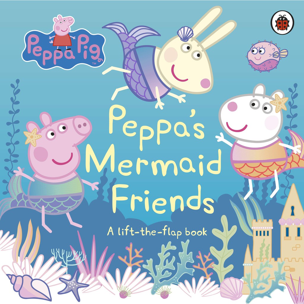 หนังสือนิทานภาษาอังกฤษ-peppa-pig-peppas-mermaid-friends-a-lift-the-flap-book