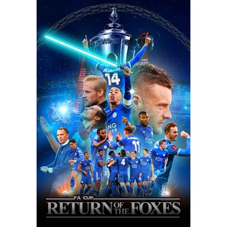 โปสเตอร์ LeicesterCity เลสเตอร์ ซิตี้ Foxes LCFC Champions FCCup แชมป์ Poster ของขวัญ โปสเตอร์ติดผนัง รูปติดห้อง ของสะสม