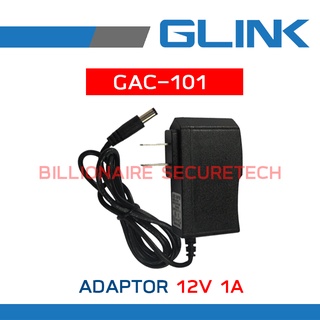 GLINK SWITCHING ADAPTOR กล้องวงจรปิด GAC-101 / GAC101 : 12V 1A BY BILLIONAIRE SECURETECH