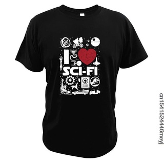เสื้อยืด ผ้าฝ้าย 100% พิมพ์ลาย I Love Science Fiction Interstellar Lovers Fatansy Movies Spaceship Universe สําหรับผู้ชา