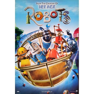 โปสเตอร์ หนัง การ์ตูน โรบอทส์ RoBotS 2005 POSTER 24”x35” Inch American 3D Animation