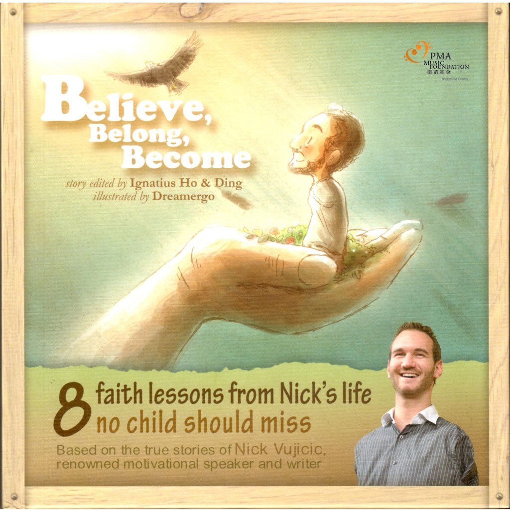 believe-belong-become-8-faith-lessons-from-nick-vujicics-life-no-child-should-miss