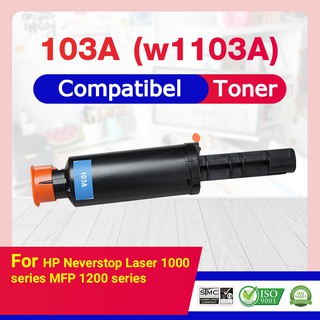 CFSHOP หมึกเทียบเท่า FOR HP103A/HP 103A/103A/HP103/HP 103/W1103A/W1103 For HP Neverstop Laser 1000 series/MFP1200