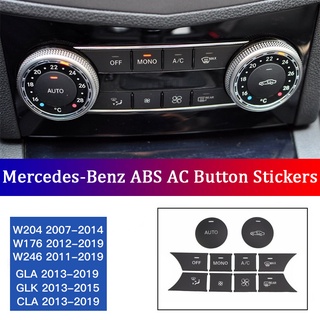 สติกเกอร์ปุ่มกดเครื่องปรับอากาศรถยนต์ Abs อุปกรณ์เสริม สําหรับ Mercedes-Benz W204 W176 GLK CLA W246 GLA