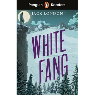 DKTODAY หนังสือ PENGUIN READERS 6:WHITE FANG (Book+eBook)