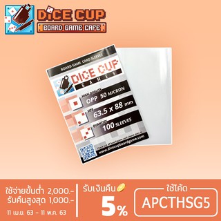 [ของแท้] Dice Cup Games : ซองใสใส่การ์ด (มีตำหนิ) Sleeves: OPP ขนาด 63.5x88 mm