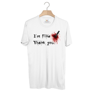 BP802 เสื้อยืด มีดปักอก : Im Fine Thank you.