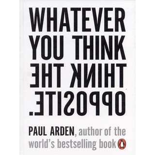 Asia Books หนังสือภาษาอังกฤษ WHATEVER  THINK THINK THE OPPOSITE