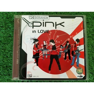 VCD แผ่นเพลง Pink อัลบั้ม In Love (In Love) (เพลง จากวันนั้นถึงวันนี้ , รักหนอรัก)