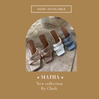 🔥กรอกโค้ด Chali649 ลด 65.-*Matha by Choli ส้นสูง 2.5 นิ้ว