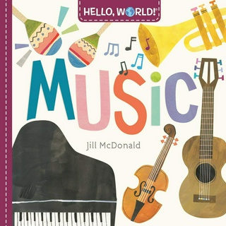 Hello, World! Music Board book – Illustrated