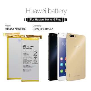 แบตเตอรี่ Huawei Honor 6 Plus PE-TL20 PE-TL10 PE-CL00 PE-UL00 Hua Wei แบตเตอรี่เดิม HB4547B6EBC Batteria 3500mAh