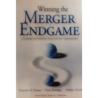 (ภาษาอังกฤษ) Winning the Merger Endgame *หนังสือหายากมาก ไม่มีวางจำหน่ายแล้ว*