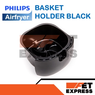 BASKET HOLDER BLACK อะไหล่แท้สำหรับหม้อทอดอากาศ PHILIPS Airfryer รุ่น HD9218 , HD9220 (420303604841)