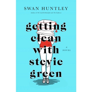 หนังสือภาษาอังกฤษ Getting Clean With Stevie Green by Swan Huntley