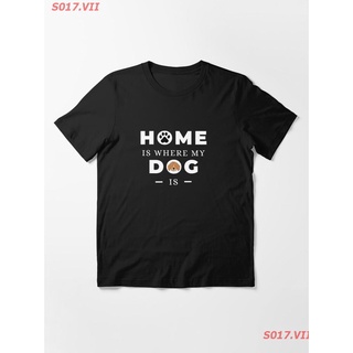 【hot sale】S017.VII การ์ตูนตลก Home Is Where My Dog Is T-Shirt Essential T-Shirt  ผู้ชายและผู้หญิง ลูกสุนัข