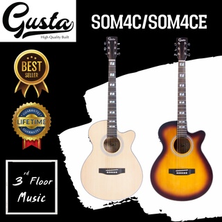 (มีของแถมพิเศษ) Gusta SOM4C &amp; SOM4CE กีต้าร์โปร่งและโปร่งไฟฟ้า 41นิ้ว ไม้หน้าท็อปโซลิด - ฟรี อุปกรณ์ 3rd Floor Music
