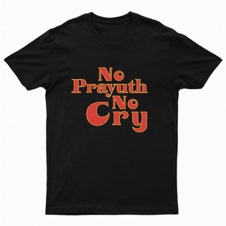 No Prayuth No Cry เสื้อยืดสกรีนโนประยุทธ์โนคราย เสื้อยืดสกรีน S-5XL<2022>