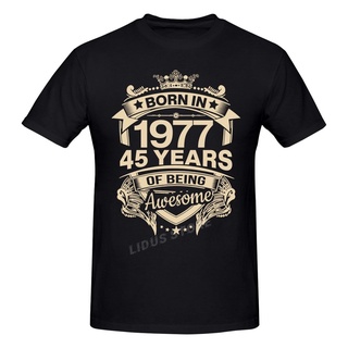 เสื้อยืดแขนสั้น พิมพ์ลายกราฟฟิค Born In 1977 45 Years For 45Th Birthday Gift สําหรับผู้ชาย