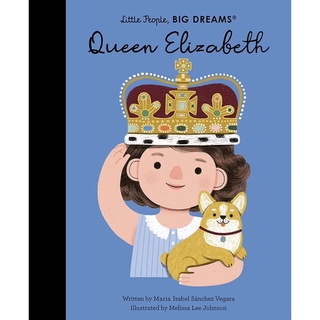 หนังสือภาษาอังกฤษ Little People Big Dreams Queen Elisabeth /anglais