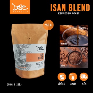 เมล็ดกาแฟ ISan Blend คั่วเข้ม Medium Dark ขนาด 250g.