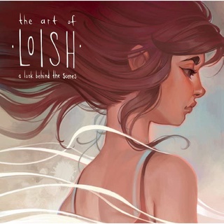 The Art of Loish : A Look Behind the Scenes Hardback Loish English