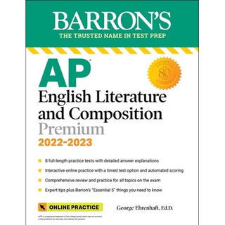 (C221) AP ENGLISH LITERATURE & COMPOSITION PREMIUM, 2022-2023: 8 PRACTICE TESTS + COMPREHENSIVE REVIEW 9781506263847