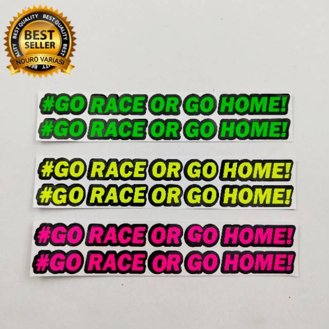 GO RACE OR GO HOME สติ๊กเกอร์ตัดหมวกกันน็อค | Shopee Thailand
