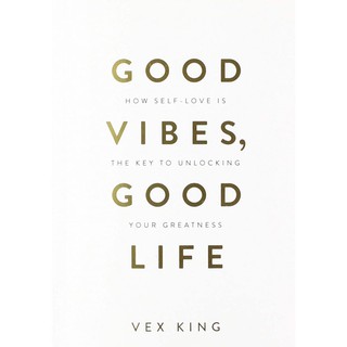 หนังสือภาษาอังกฤษ  Good Vibes, Good Life: How Self-Love Is the Key to Unlocking Your Greatness