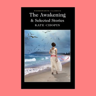 หนังสือนิยายภาษาอังกฤษ The Awakening and Selected Stories การฟื้นตื่นของเอ็ดน่า fiction English book