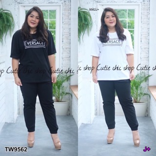 Set 2 ชิ้น #Bigsize เสื้อคอกลมแขนสั้นสกรีนลาย+กางเกง TW9562