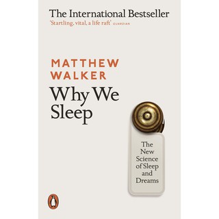 หนังสือ Why We Sleep : The New Science of Sleep and Dreams