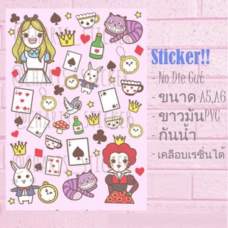 Sticker สติกเกอร์ลาย อลิซ ขนาด A4/ A5/ A6 ไดคัท pvc กันน้ำ ขายดีมากๆค่ะ