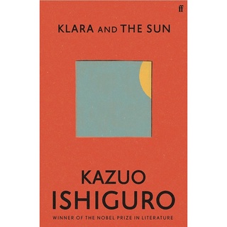 หนังสือภาษาอังกฤษ Klara and the Sun by Kazuo Ishiguro (ปกอ่อน/ ปกแข็ง) พร้อมส่ง
