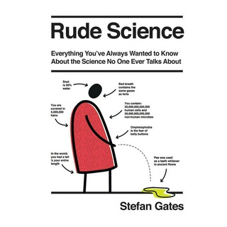 Rude Science: Everything Youve Always Wanted to Know About the Science No One Ever Talks About Hardcover