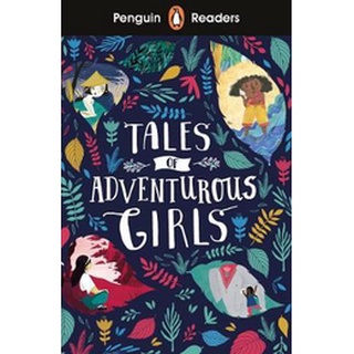 DKTODAY หนังสือ PENGUIN READERS 1:TALES OF ADVENTUROUS GIRLS (Book+eBook)