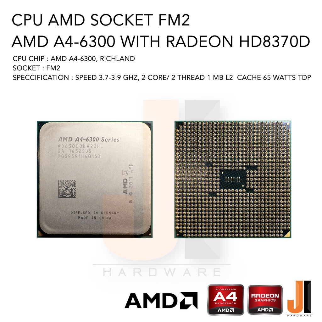 CPU AMD A4-6300 2 Core/ 2 Thread 3.7-3.9 Ghz 1 MB L2 Cache 65 Watts TDP ...