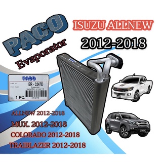 คอยล์เย็น DMAX Allnew V-CROSS รุ่น 2012-2018 ( มีคอ  PACO )ตู้แอร์ NEW COLORADO รุ่น 2012-18 /TRAILBLAZER 2012 ตู้แอร์