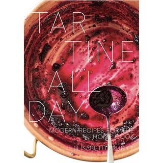 หนังสือภาษาอังกฤษ Tartine All Day: Modern Recipes for the Home Cook [A Cookbook]