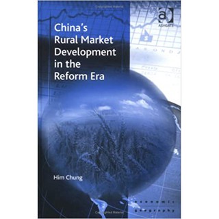 Chinas Rural Market Development in the Reform Era (สภาพสมบูรณ์ 95%)