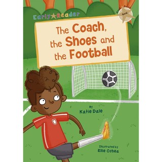 DKTODAY หนังสือ Early Reader Gold 9 : The Coach, the Shoes and the Football